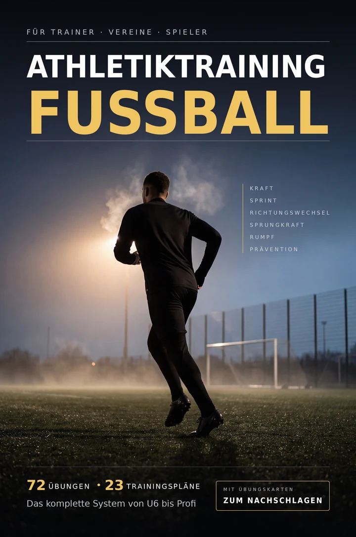 Originalcover Athletiktraining Fußball: Das komplette System von U6 bis Profi, 72 Übungen und 23 Trainingspläne